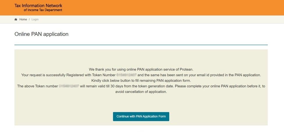 The dialogue box of Protean displays a message thanking the user for using the online PAN application service, confirming the successful registration with Token Number 0154912407. It instructs the user to check their email for further steps and complete the application within 30 days using the provided token. A button labeled 'Continue with PAN Application Form' is displayed at the bottom.